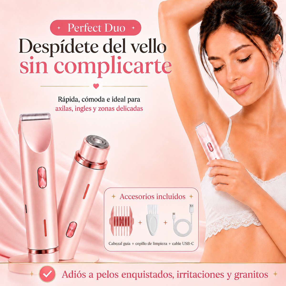 ***Perfect Duo™ Depiladora íntima 2 en 1. Despídete de los cortes, la irritación y las cuchillas.