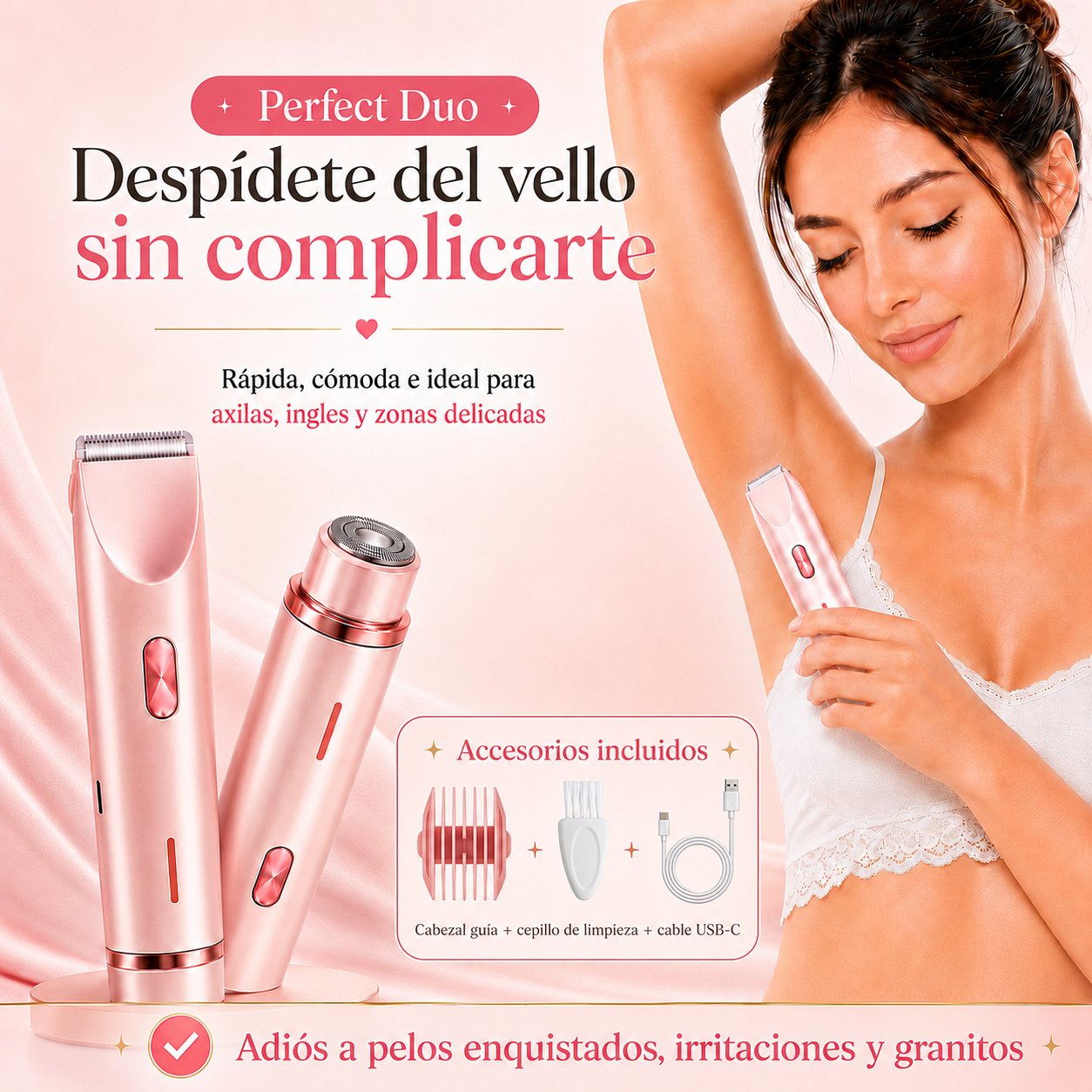 ***Perfect Duo™ Depiladora íntima 2 en 1. Despídete de los cortes, la irritación y las cuchillas.